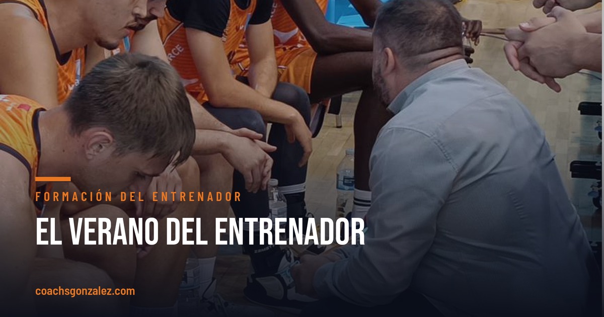 El verano del entrenador.